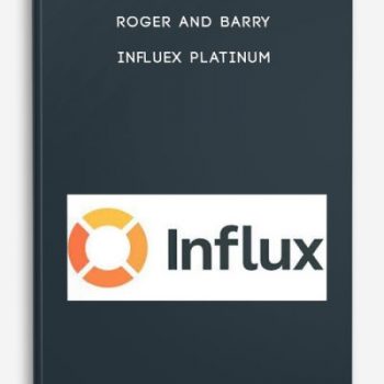 Roger and Barry – Influex Platinum