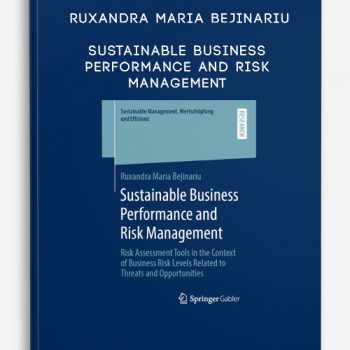 Ruxandra Maria Bejinariu – Sustainable Business Performance And Risk Management