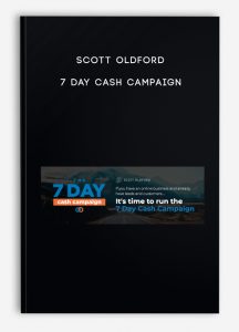 Scott Oldford – 7 Day Cash Campaign