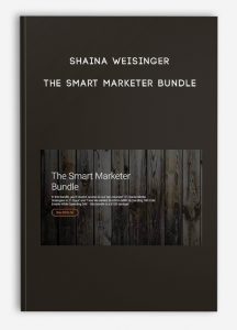 Shaina Weisinger – The Smart Marketer Bundle