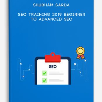 Shubham Sarda – SEO Training 2019 Beginner To Advanced SEO