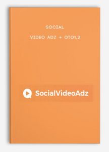 Social Video Adz + OTO1,2