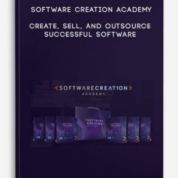 Software Creation Academy – Create, Sell, and Outsource Successful Software