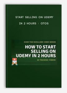 Start Selling on Udemy In 2 Hours + OTOs