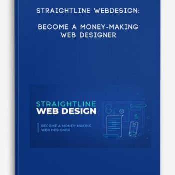 Straightline Webdesign: Become A Money-Making Web Designer