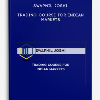 Swapnil Joshi – Trading Course For Indian Markets