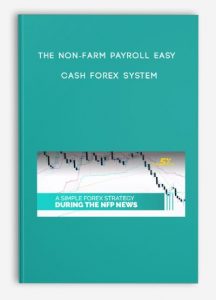 The Non-Farm Payroll Easy Cash Forex System