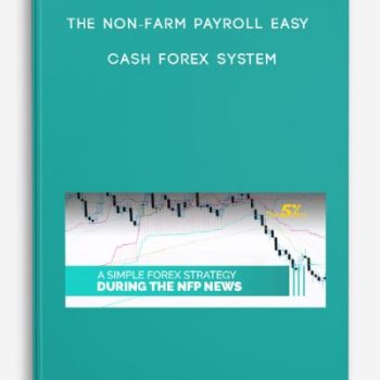 The Non-Farm Payroll Easy Cash Forex System