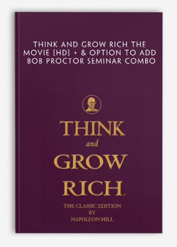 Think and Grow Rich The Movie [HD] + & option to add Bob Proctor Seminar combo