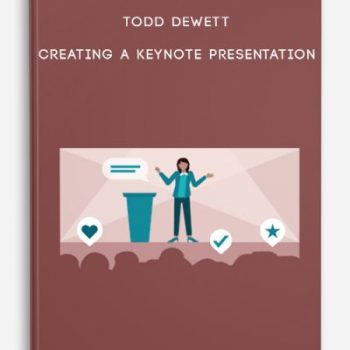 Todd Dewett – Creating a Keynote Presentation