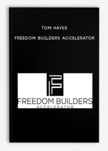 Tom Hayes – Freedom Builders Accelerator