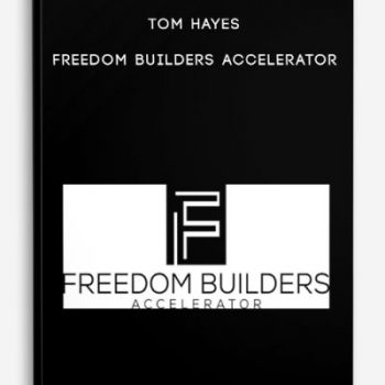 Tom Hayes – Freedom Builders Accelerator