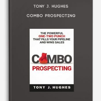 Tony J. Hughes – Combo Prospecting