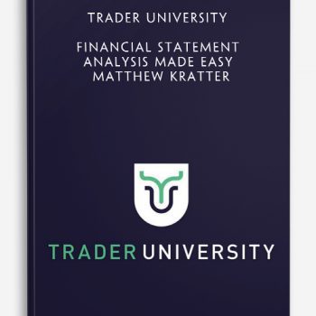 Trader University - Financial Statement Analysis Made Easy - Matthew Kratter