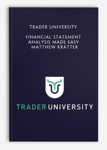 Trader University - Financial Statement Analysis Made Easy - Matthew Kratter