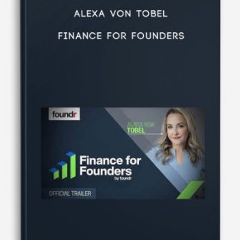 Alexa Von Tobel – Finance For Founders