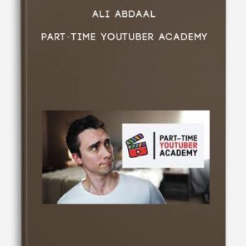 Ali Abdaal – Part-Time Youtuber Academy