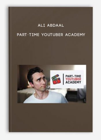 Ali Abdaal – Part-Time Youtuber Academy