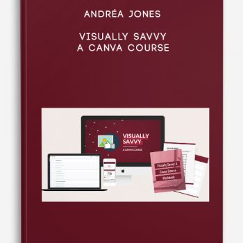 Andréa Jones – Visually Savvy – A Canva Course