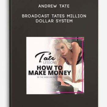 Andrew Tate – Broadcast Tates Million Dollar System