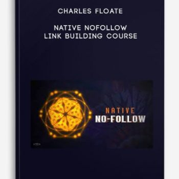 Charles Floate – Native NoFollow – Link Building Course