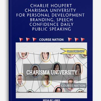 Charlie Houpert - Charisma University - For personal development, branding, speech, confidence daily, public speaking