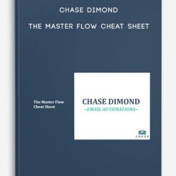 Chase Dimond – The Master Flow Cheat Sheet