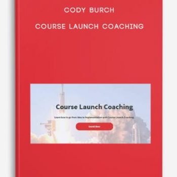 Cody Burch – Course Launch Coaching