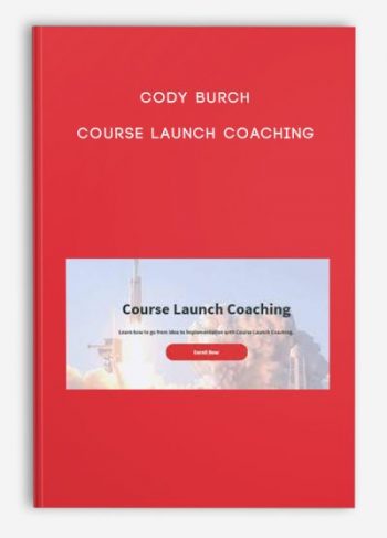 Cody Burch – Course Launch Coaching