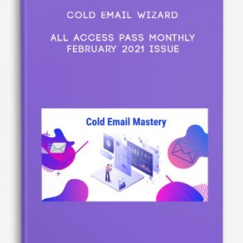 Cold Email Wizard – All Access Pass Monthly – February 2021 Issue