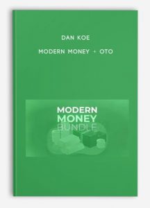 Dan Koe – Modern Money + OTO