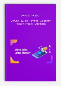 Daniel Fazio – Video Sales Letter Mastery (Cold Email Wizard)