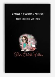 Daniela Pesconi-Arthur – This Chick Writes