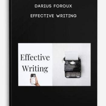 Darius Foroux – Effective Writing