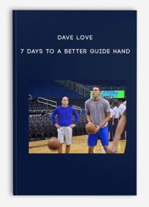 Dave Love – 7 Days to a Better Guide Hand