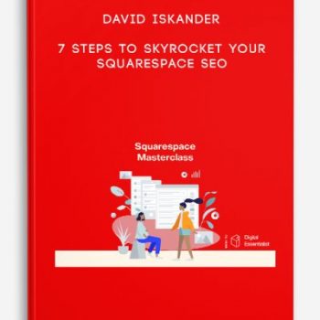 David Iskander – 7 Steps To Skyrocket Your Squarespace SEO