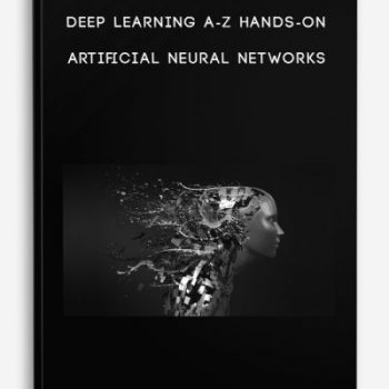 Deep Learning A-Z Hands-On Artificial Neural Networks