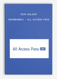 Don Wilson – Gearbubble – All Access Pass