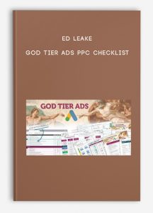 Ed Leake – God Tier Ads PPC Checklist