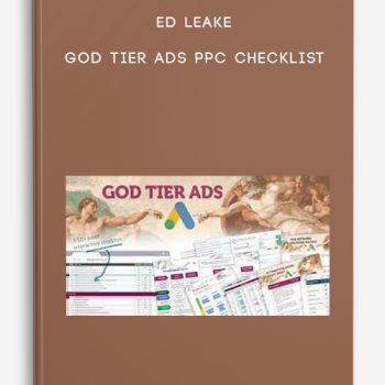 Ed Leake – God Tier Ads PPC Checklist