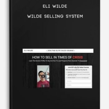 Eli Wilde – Wilde Selling System