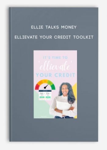 Ellie Talks Money – Ellievate Your Credit Toolkit