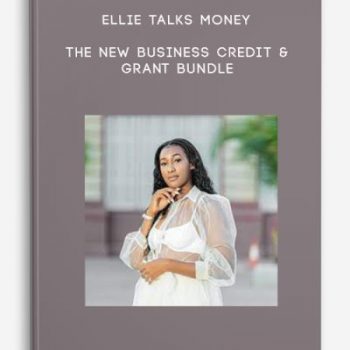 Ellie Talks Money – The New Business Credit & Grant Bundle