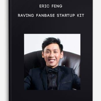 Eric Feng – Raving Fanbase Startup Kit