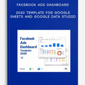 Facebook Ads Dashboard 2020 Template for Google Sheets and Google Data Studio