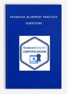 Facebook Blueprint Practice Questions