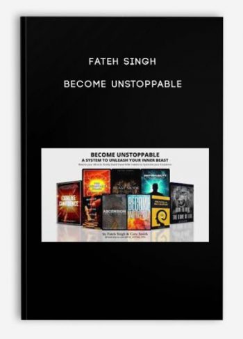 Fateh Singh – Become Unstoppable