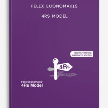 Felix Economakis – 4Rs Model