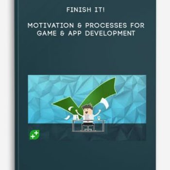 Finish It! Motivation & Processes For Game & App Development