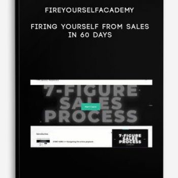 FireYourselfAcademy – Firing Yourself from Sales in 60 Days